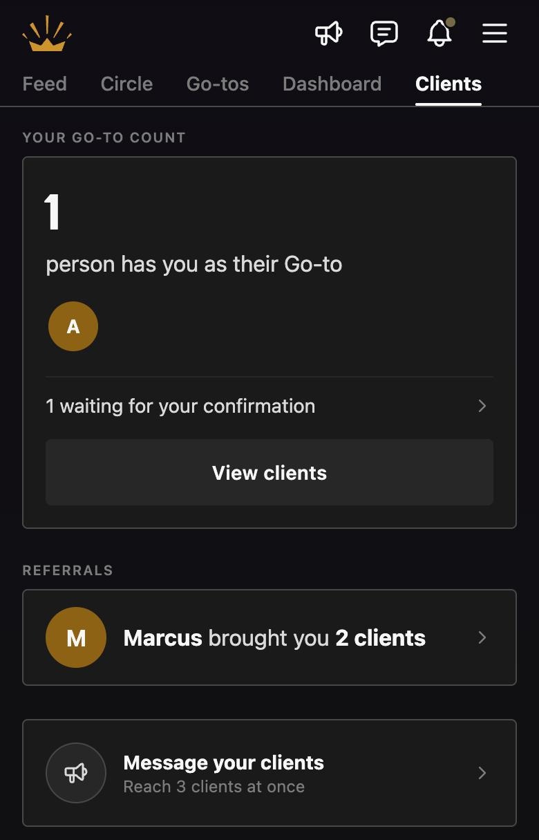 The CROWND Clients tab: one person has you as their Go-to, and a referral card reading Marcus brought you 2 clients, with a Message your clients shortcut.